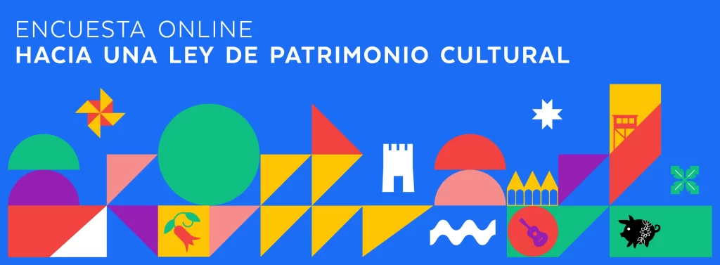 Ministerio de las Culturas impulsa encuesta online sobre proyecto de Ley de Patrimonio Cultural