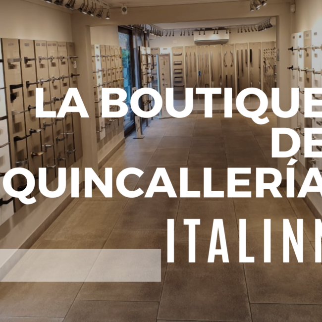 ITALINNEA, LA BOUTIQUE DE QUINCALLERÏA